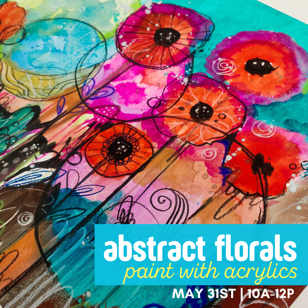 Abstract Floral Painting | May 31 10a-12p
