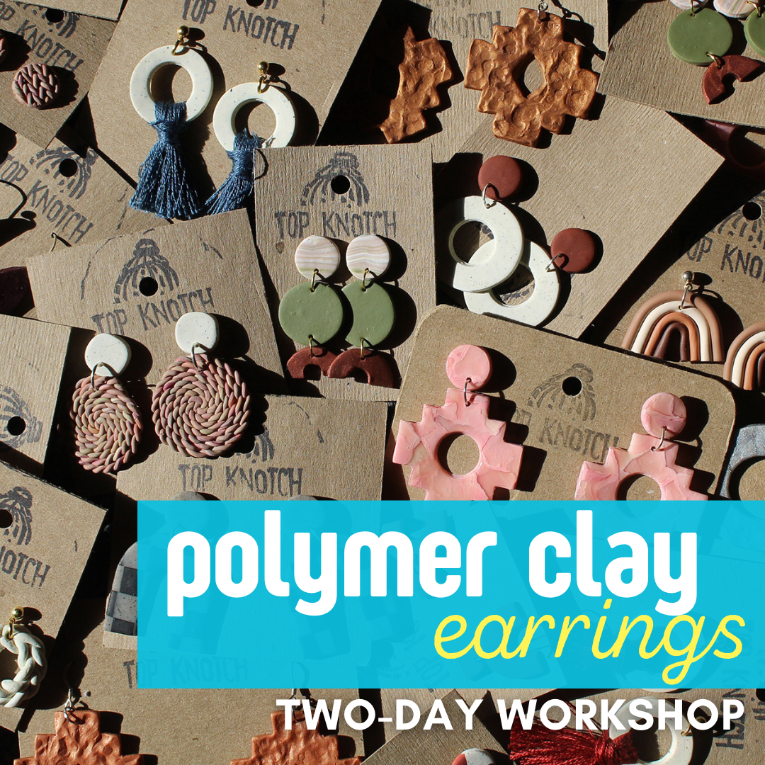 Polymer Clay Earrings | 2 Day Workshop | Feb 21, 6-8p & Feb 22, 10-11:30a