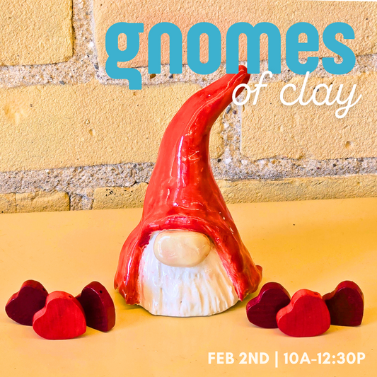 Ceramic Gnomes | Feb 2nd 10am-12:30pm