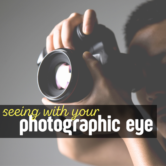 The Photographic Eye | 6 Weeks, Thursdays 5:30-7:30p