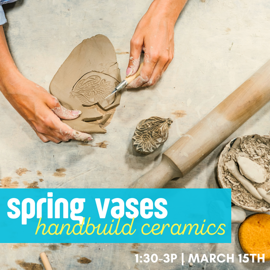 Handbuilding Vases | March 15th 1:30-3p